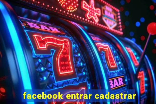 facebook entrar cadastrar